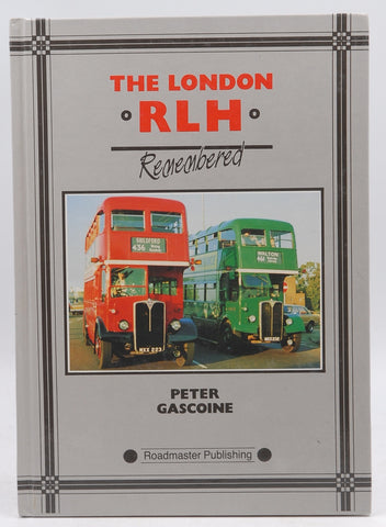 The London RLH Remembered, by Peter Gascoine