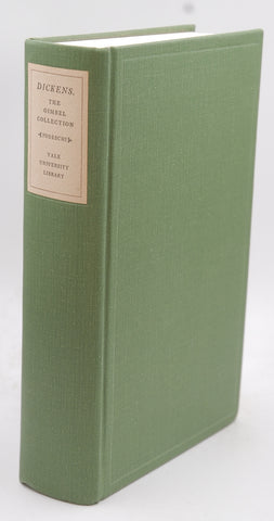 Dickens and Dickensiana: A catalogue of the Richard Gimbel Collection in the Yale University Library, by Yale University First Edition