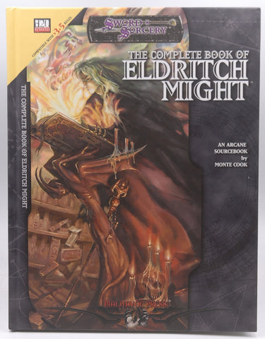 The Complete Book of Eldritch Might (d20 3.5 Fantasy Roleplaying), by Monte Cook