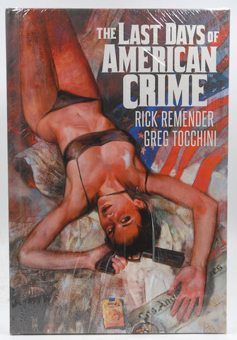Last Days of American Crime, by Remender, Rick
