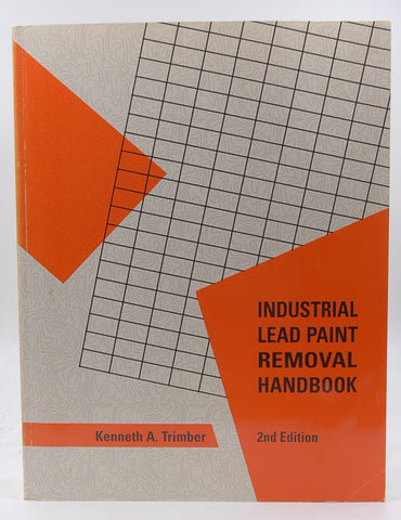 Project design: Industrial lead paint removal handbook, by Kenneth A. Trimber