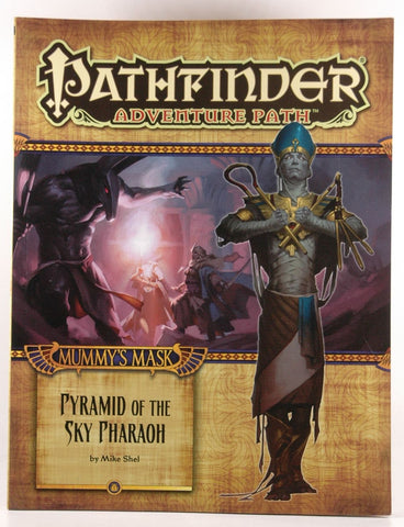 Pathfinder Adventure Path: Mummy's Mask Part 6 - Pyramid of the Sky Pharaoh, by Shel, Mike