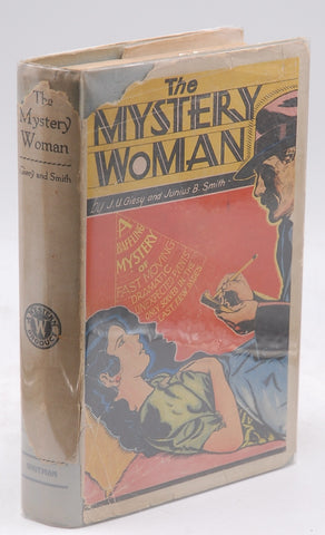 The Mystery Woman, by J.U. Giesy,Junius B. Smith First Edition