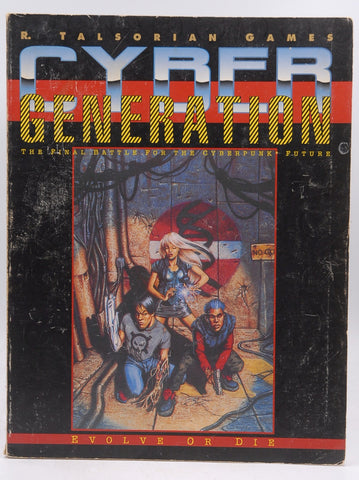 CYBERGENERATION. THE TIME FOR CHANGE IS NOW: EVOLVE OR DIE, by Pondsmith, Mike