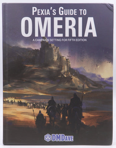 Pexia?s Guide To Omeria -The Omeria campaign setting for Fifth Edition, by Dave Hamrick