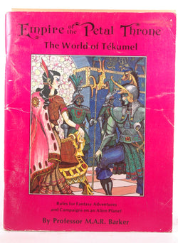 Empire of the Petal Throne: The World of Tekumel, by M.A.R. Barker  