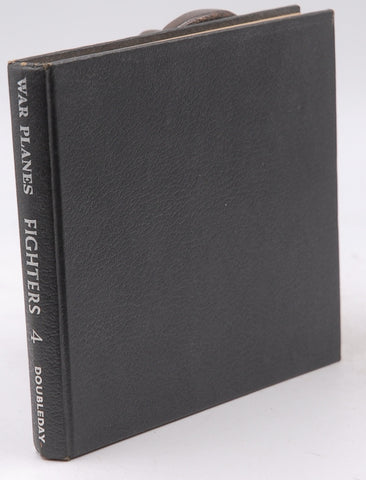 Fighters Volume 4 War Planes of the Second World War, by Green, William
