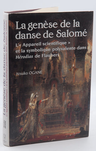 La gen`ese de la danse de Salom?e L??Appareil scientifique?et la symbolique polyvalente dans H?erodias de Flaubert, by unknown author