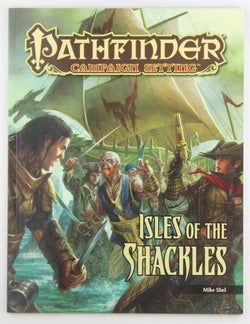 Pathfinder Campaign Setting: Isle of the Shackles, by Shel, Mike  