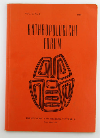 Anthropological Forum Vol V No 4 1988, by Various  