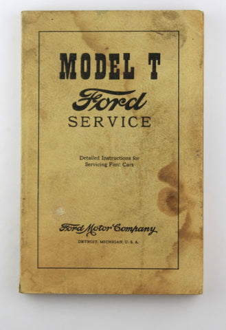 Ford Service Model T Detailed Instructions for Servicing, by Ford  