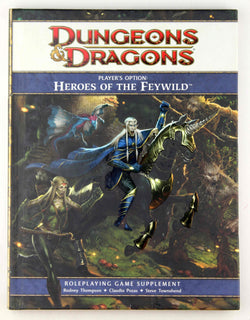 Player's Option: Heroes of the Feywild: A 4th edition Dungeons & Dragons Supplement (4th Edition D&D), by Rodney Thompson, Claudio Pozas, Steve Townshend  