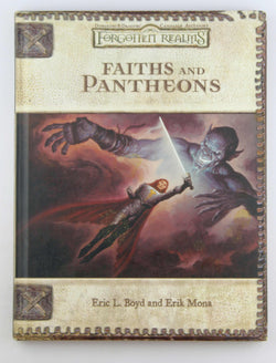Faiths and Pantheons (Dungeons & Dragons d20 3.0 Fantasy Roleplaying, Forgotten Realms Setting), by Mona, Erik, Boyd, Eric L.  
