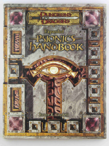 Expanded Psionics Handbook (Dungeons & Dragons d20 3.5 Fantasy Roleplaying Supplement), by Bruce R. Cordell  