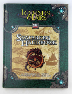 Seafarer's Handbook: Sourcebook of Ships, Oceans, and the Beasts Therein (Legends & Lairs, d20 System), by Fantasy Flight Staff  