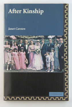 After Kinship (New Departures in Anthropology), by Carsten, Janet  