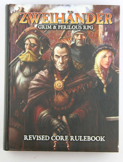 ZWEIHANDER Grim & Perilous RPG: Revised Core Rulebook, by Fox, Daniel D.  