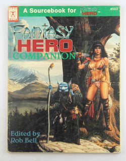 Fantasy Hero Companion (Universal Role Playing, Stock No. 503), by MacDonald, George, Bell, Rob, Brinkley, Chad  