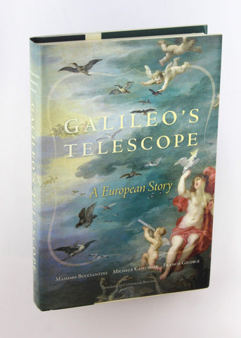 Galileo?s Telescope: A European Story, by Bucciantini, Massimo,Giudice, Franco,Camerota, Michele  First Edition