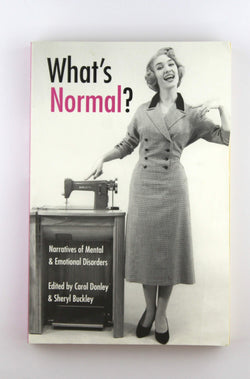 What's Normal?: Narratives of Mental and Emotional Disorders (Literature & Medicine), by   