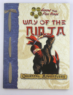 Way of the Ninja (Oriental Adventures/Legend of the Five Rings), by Medwin, Aaron, Mason, Seth, Wulf, Rich, Carman, Shawn  