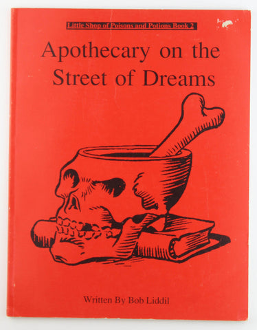 Apothecary on the Street of Dreams (Little Shop of Poisons and Potions Book 2), by Bob, Liddil,  