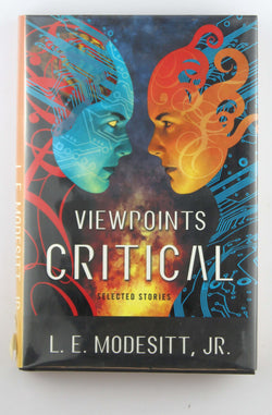Viewpoints Critical: Selected Stories, by Modesitt, L. E. Signed First Edition