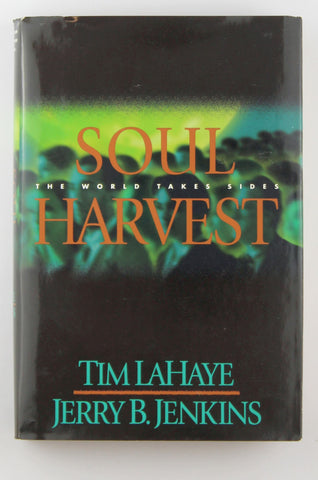 Soul Harvest: The World Takes Sides, by Tim LaHaye,Jerry B. Jenkins  