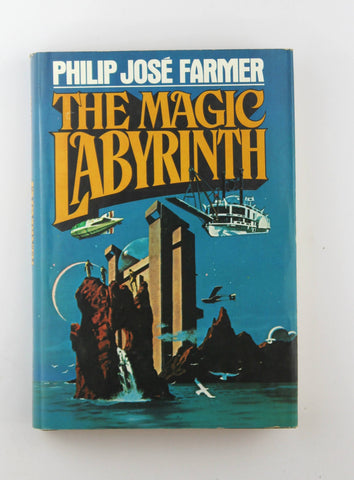 The Magic Labyrinth (The Riverworld series ; v. 4), by Farmer, Philip Jose  