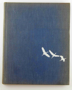 Wings in the wilderness, by Cruickshank, A.D.  First Edition