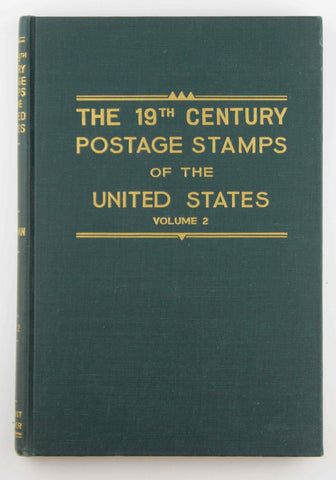The United States Postage Stamps of the 19th Century - Volume 2, Frist Edition, by Lester G. Brookman  First Edition