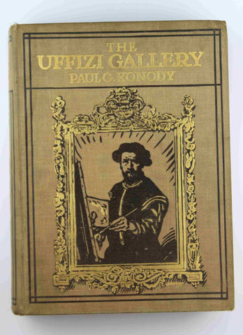 THE UFFIZI GALLERY: With Fifty Reproductions in Colour of its most Famous Pictures, by Konody, Paul G.; editor-T. Leman hare  