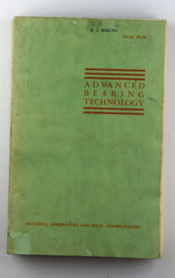 Advanced bearing technology (NASA SP), by Bisson, Edmond E. and William J. Anderson  