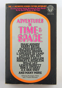 Adventures in Time & Space: An Anthology of Science Fiction Stories, by   
