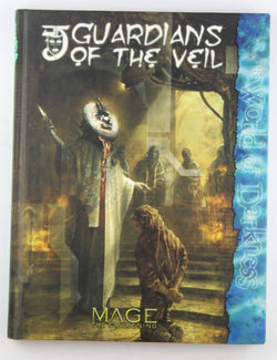 Mage Guardians of the Veil*OP (Mage The Awakening), by Chillot, Rick,Blackwelde, Kraig  