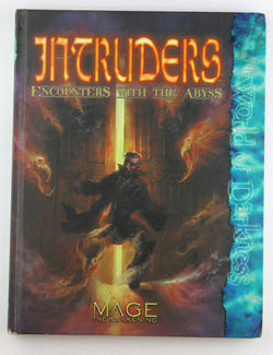 Mage Intruders Encounters With the Abyss (Mage the Awakening), by Matthew McFarland,Chuck Wendig,Rick Chillot,Jackie Cassada,Bill Bridges  