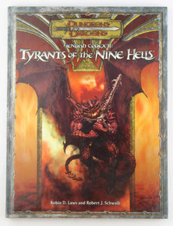 Fiendish Codex II: Tyrants of the Nine Hells (Dungeons & Dragons d20 3.5 Fantasy Roleplaying), by Schwalb, Robert J., Laws, Robin D.  