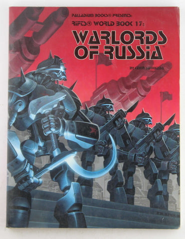 Rifts World Book 17: Warlords of Russia, by Siembieda, Kevin  