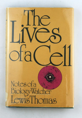 The Lives of a Cell: Notes of a Biology Watcher, by Thomas, Lewis  