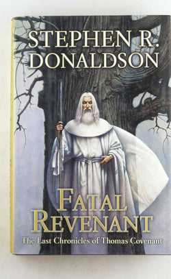 Fatal Revenant (The Last Chronicles of Thomas Covenant, Book 2), by Donaldson, Stephen R.  First Edition