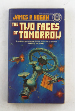 Two Faces of Tomorrow, by Hogan, James P.  