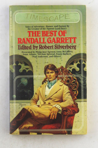 The Best of Randall Garrett, by Philip Jose Farmer,Randall Garrett,Norman Spinrad,Anne McCaffrey,Isaac Asimov,Poul Anderson,Frank Herbert,Larry Niven,Marion Simmer Bradley  