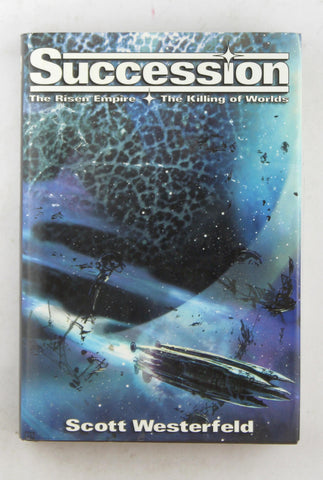 Succession (2 in 1) The Risen Empire & The Killing of Worlds, by Scott Westerfeld  