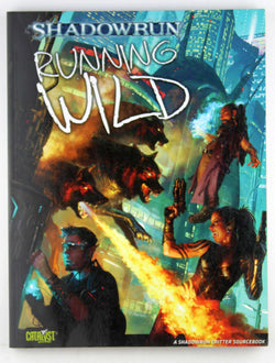 Shadowrun RPG Running Wild, by Blumenstein, et al  