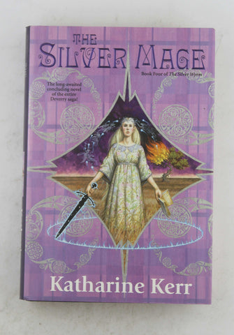 The Silver Mage: Book Four of the Silver Wyrm, by Kerr, Katharine  First Edition
