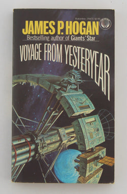 Voyage from Yesteryear, by Hogan, James P.  First Edition