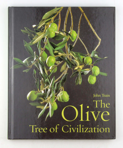 The Olive, Tree of Civilization, by Train, John  
