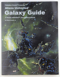 Aliens Unlimited Galaxy Guide (Heroes Unlimited), by Wayne Breaux Jr.  