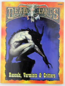 Deadlands RPG Rascals, Camints & Critters, by Our Fans  