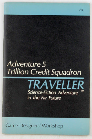 Trillion Credit Squadron (Traveller Adventure 5), by John Harshman, Marc W. Miller  
